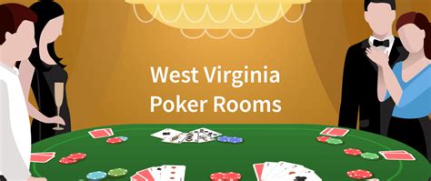 West Virginia Poker Rooms: Where to Play Live Poker 